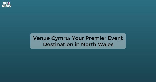 Venue Cymru: Your Premier Event Destination in North Wales