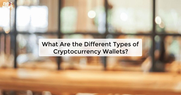 What Are the Different Types of Cryptocurrency Wallets?