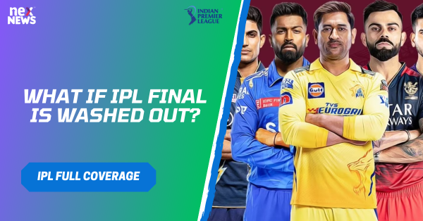 What If IPL Final Is Washed Out?