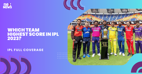 Which Team Highest Score In IPL 2023?