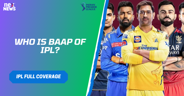 Who Is Baap Of IPL?