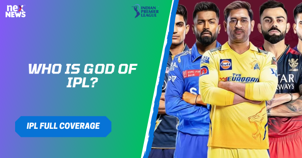 Who Is God Of IPL?