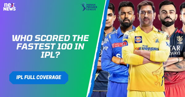 Who Scored The Fastest 100 In IPL?