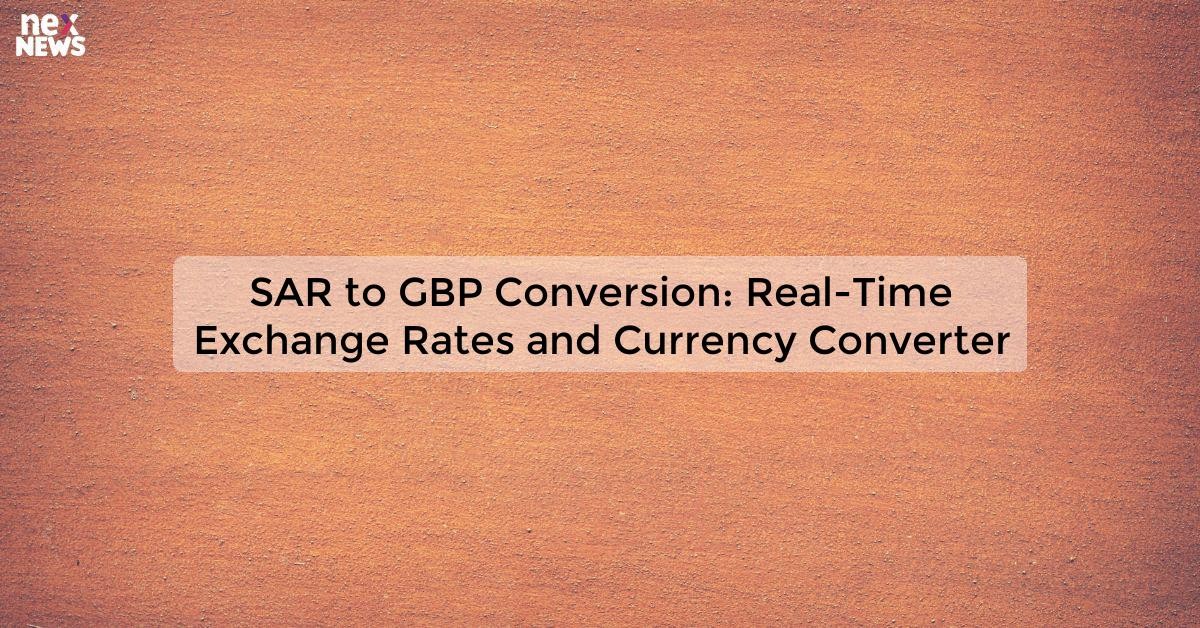 Sar To Gbp Current Exchange Rate And Converter